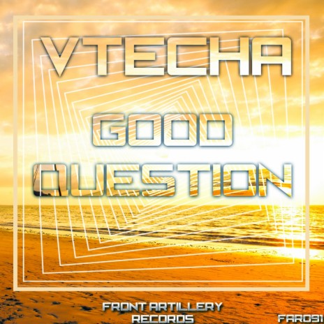 Good Question (Original Mix)