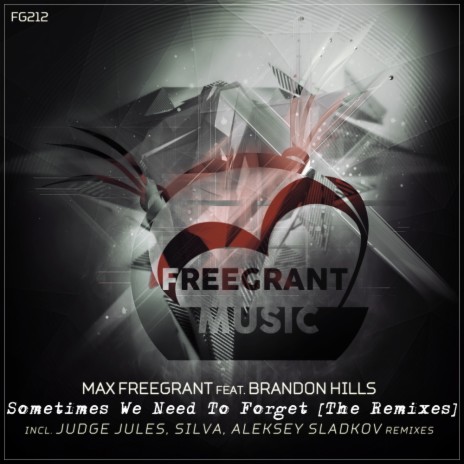 Sometimes We Need To Forget (Judge Jules Remix) ft. Brandon Hills | Boomplay Music