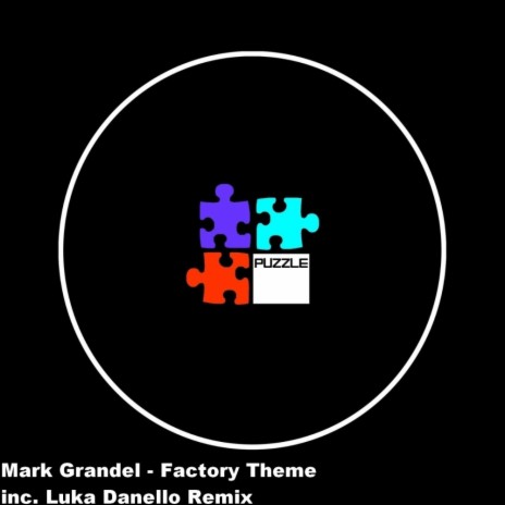 Factory Theme (Luka Daniello Remix)