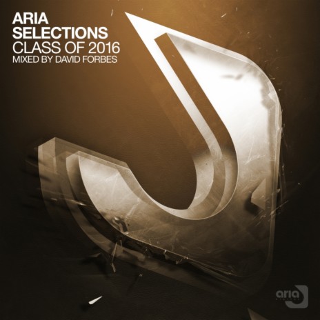 Aria Selections Class Of 2016 (Continuous Dj Mix)