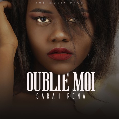 Oublie moi | Boomplay Music