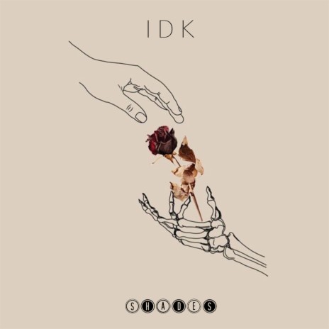 IDK ft. Justin Kim