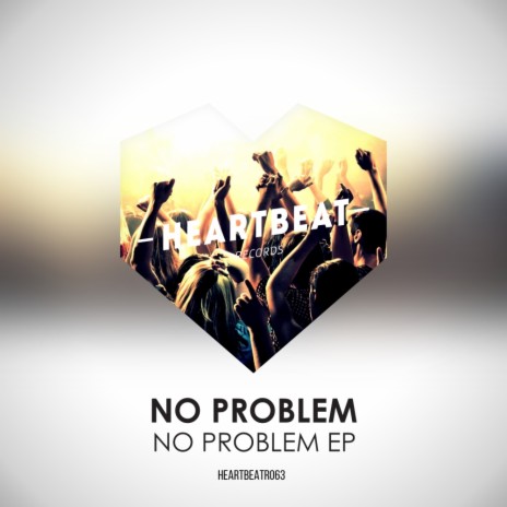 No Problem (Original Mix) | Boomplay Music