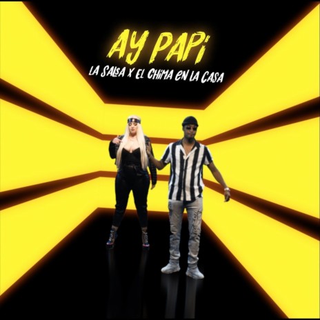 Ay Papi (feat. El Chima en la Casa) | Boomplay Music