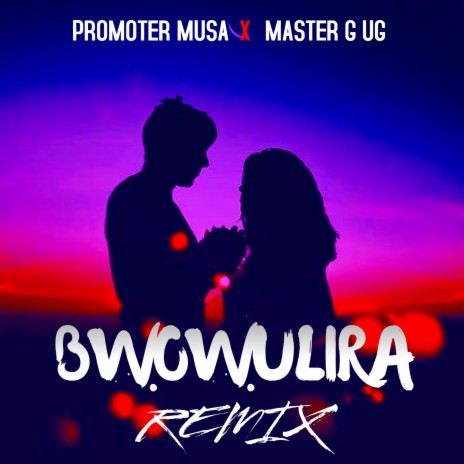 Bwowulira (feat. Master G UG) (Remix) | Boomplay Music