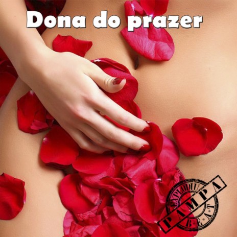 Dona do Prazer | Boomplay Music