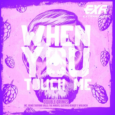When You Touch Me (Walkm3n Remix) | Boomplay Music