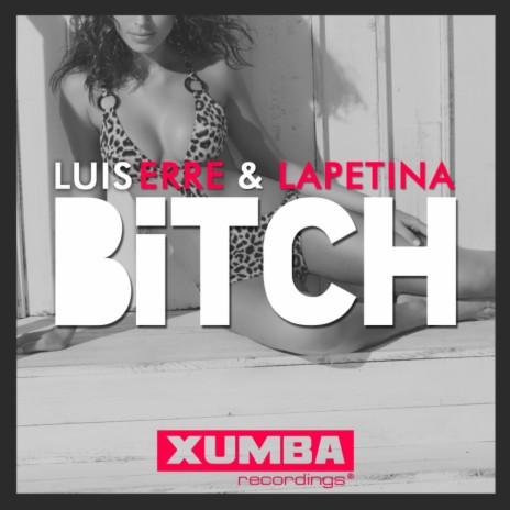 Bitch (Original Mix) ft. Lapetina