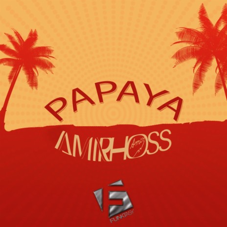 Papaya (Original Mix)