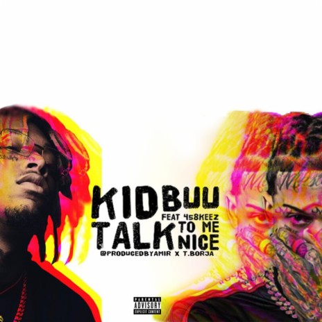 Talk to me Nice ft. 458 Keez | Boomplay Music