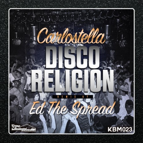 Disco Religion (Ed The Spread Remix)