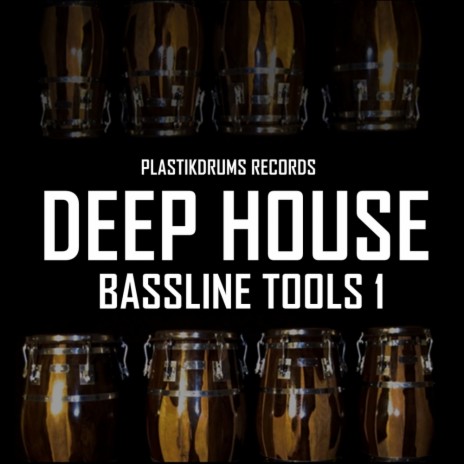 Deep House Bassline Tools 1 (Original Mix) | Boomplay Music