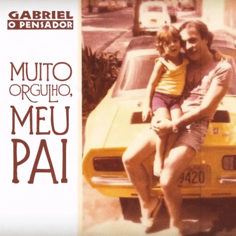 Muito Orgulho, Meu Pai | Boomplay Music