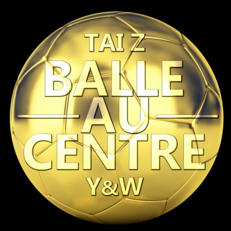 Balle au centre | Boomplay Music