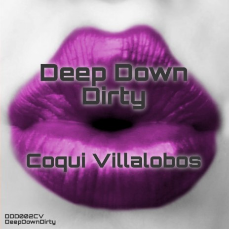 Deep Down Dirty (DJ Tools) | Boomplay Music