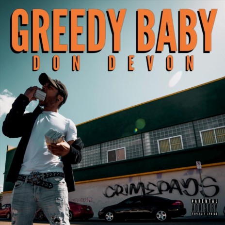 Greedy Baby | Boomplay Music