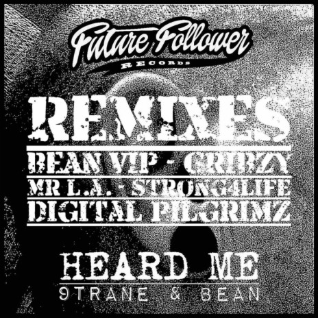 Heard Me (Mr LA Remix) ft. Bean
