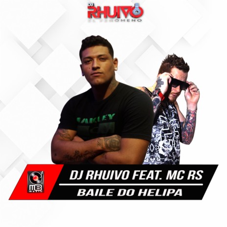 Baile do Helipa ft. Mc RS | Boomplay Music