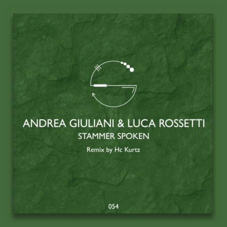Stammer Spoken (Original Mix) ft. Luca Rossetti | Boomplay Music