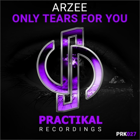 Only Tears For You (Original Mix)