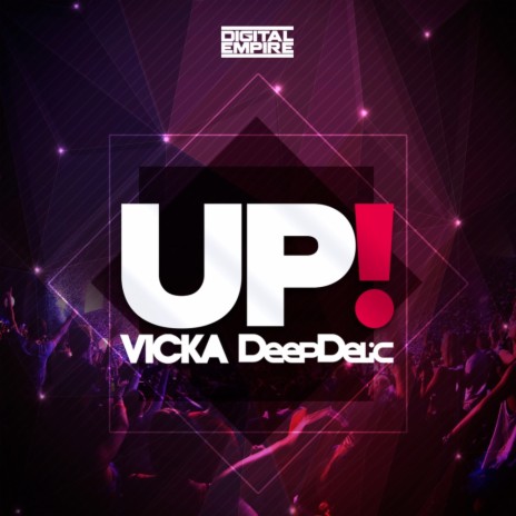 UP! (Original Mix) ft. DeepDelic | Boomplay Music