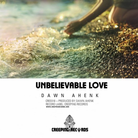 Unbelievable Love (Original Mix) | Boomplay Music