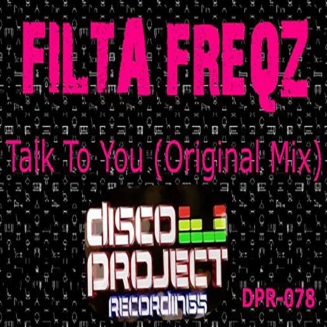 Talk To You (Original Mix)