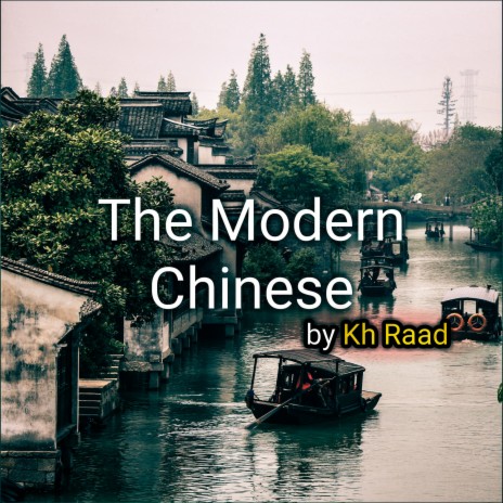 The Modern Chinese | Boomplay Music