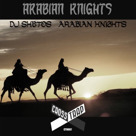 Arabian Knights (Original Mix) | Boomplay Music