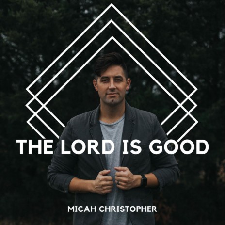 The Lord Is Good | Boomplay Music