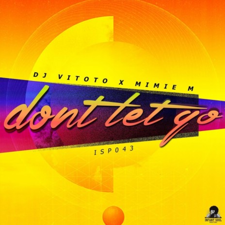Don't Let Go (Original Mix) ft. Mimie