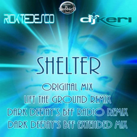 Shelter (DARK DEEJAYS BFF MIX RADIO EDIT) ft. DJ Keri