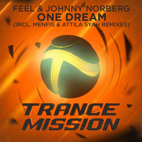 One Dream (Original Mix) ft. Johnny Norberg