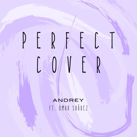 Perfect (Cover) ft. Omar Suárez | Boomplay Music