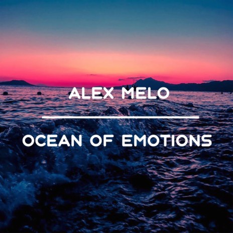 Ocean of Emotions | Boomplay Music
