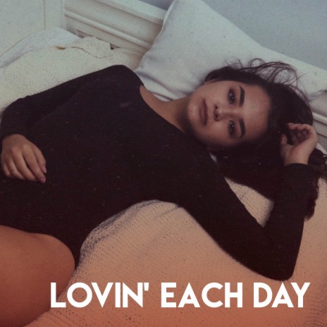 Lovin' Each Day | Boomplay Music