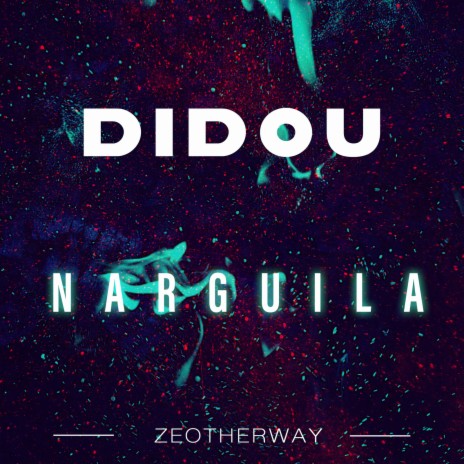 Didou Narguila | Boomplay Music