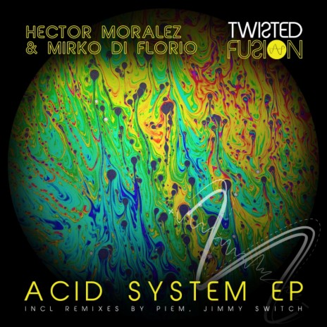 Acid System (Original Mix) ft. Mirko Di Florio