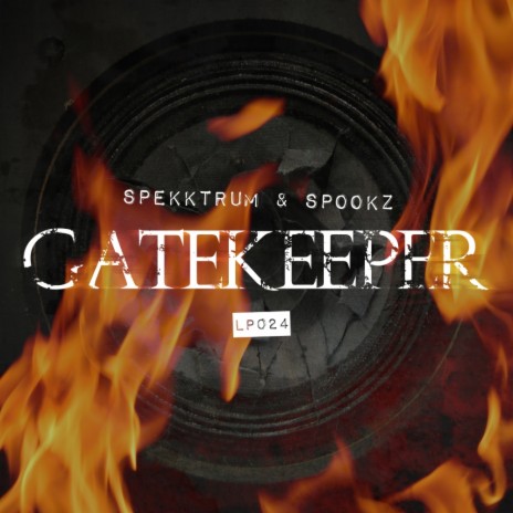 Gatekeeper (Original Mix) ft. Spookz