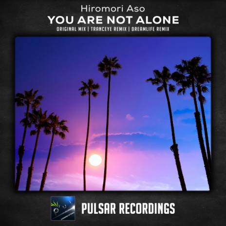 You Are Not Alone (TrancEye Remix) | Boomplay Music