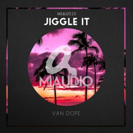 Jiggle It (Original Mix)