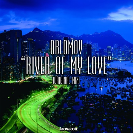 River of My Love (Original Mix) | Boomplay Music