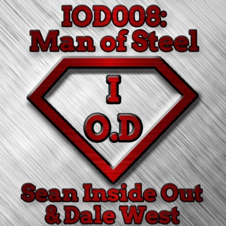 Man Of Steel (Original Mix) ft. Dale West