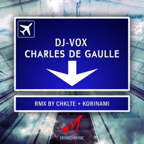 Charles de Gaulle (Korinami Remix)