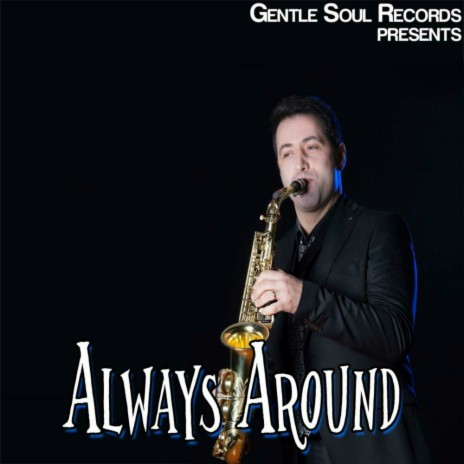 Always Around (DJ General Slam Jazzy Injection Mix) ft. Bruno Soares Sax | Boomplay Music