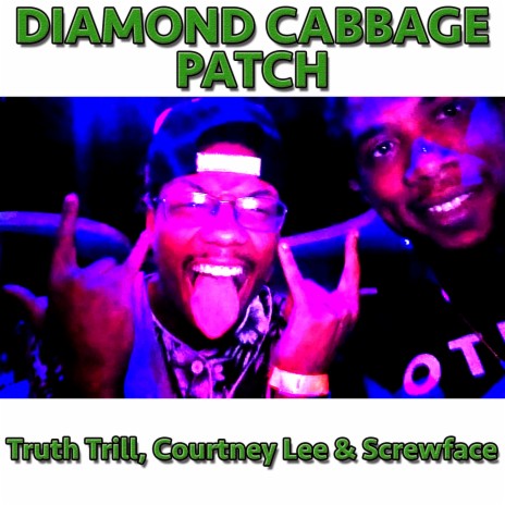 Diamond Cabbage Patch ft. Courtney Lee & Screw Face | Boomplay Music