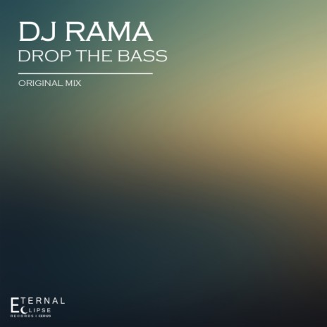 Drop The Bass (Original Mix)