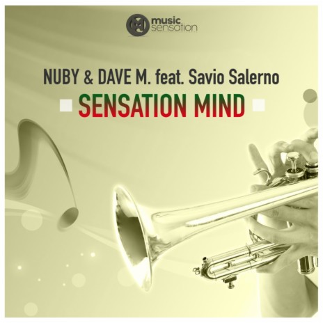 Sensation Mind (Original Mix) ft. Dave M. & Savio Salerno | Boomplay Music