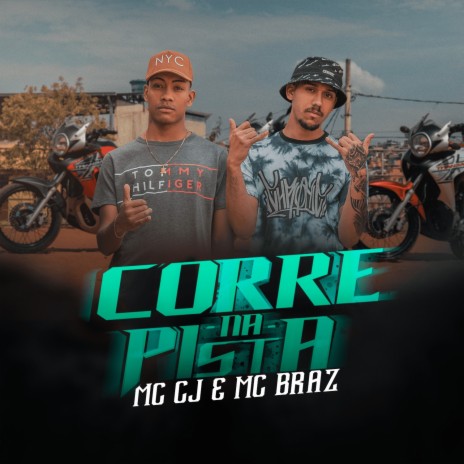 Corre na Pista ft. MC Braz | Boomplay Music