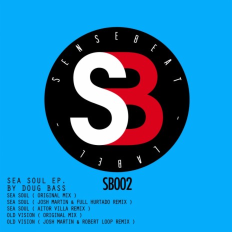 Sea Soul (Josh Martin & Full Hurtado Remix)